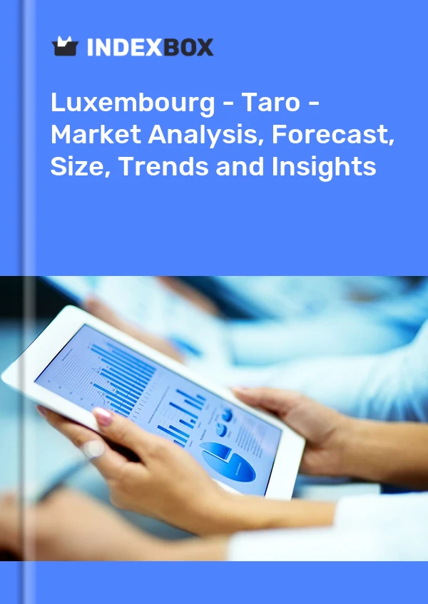 Luxembourg - Taro - Market Analysis, Forecast, Size, Trends and Insights