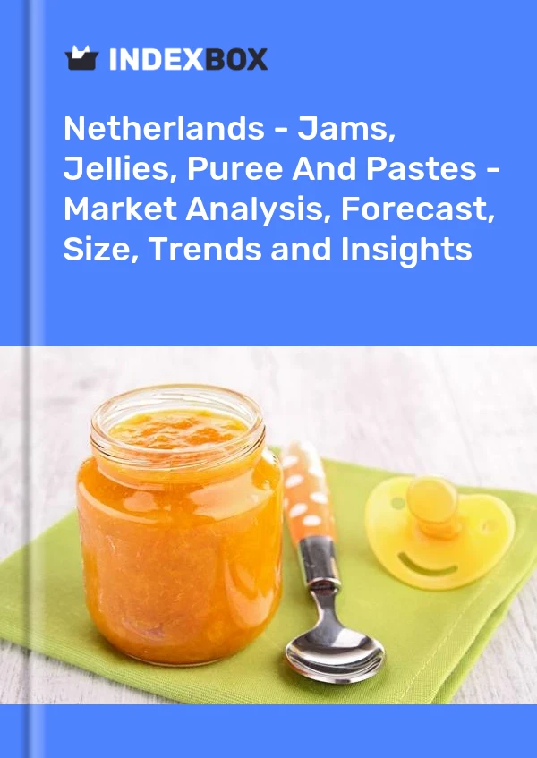Report Netherlands - Jams, Jellies, Puree and Pastes - Market Analysis, Forecast, Size, Trends and Insights for 499$