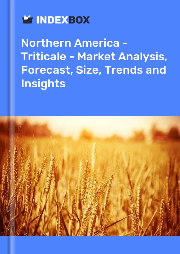 Report Northern America - Triticale - Market Analysis, Forecast, Size, Trends and Insights for 499$