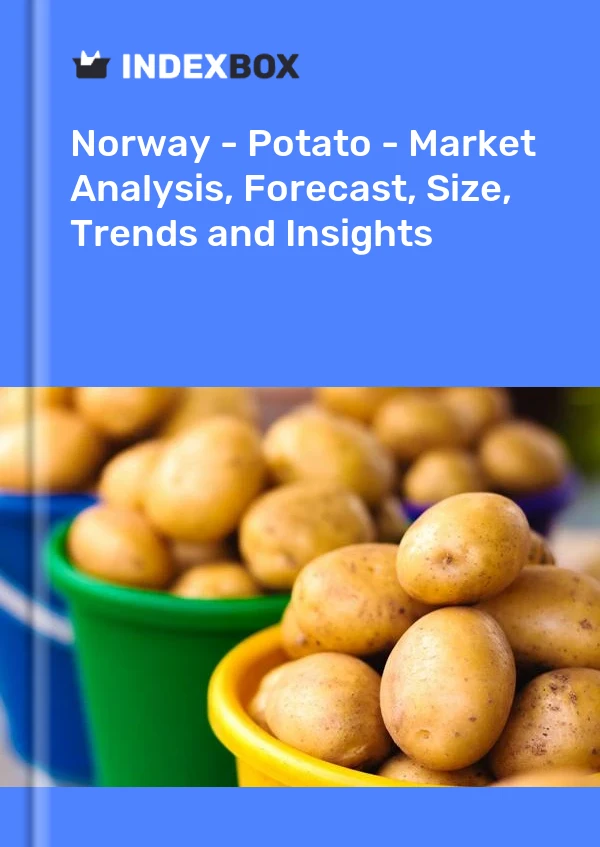 Report Norway - Potato - Market Analysis, Forecast, Size, Trends and Insights for 499$