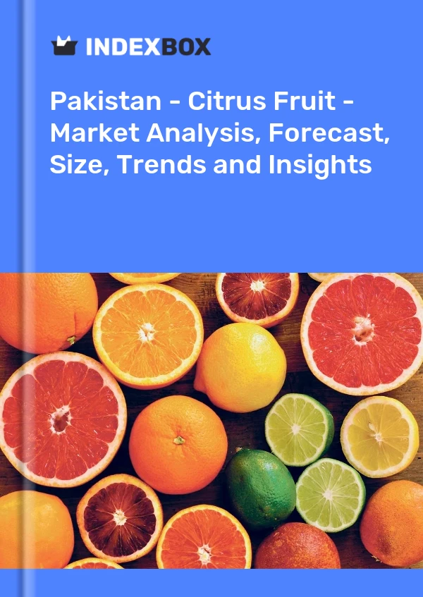 Pakistan's Citrus Fruit Market Report 2024 - Prices, Size