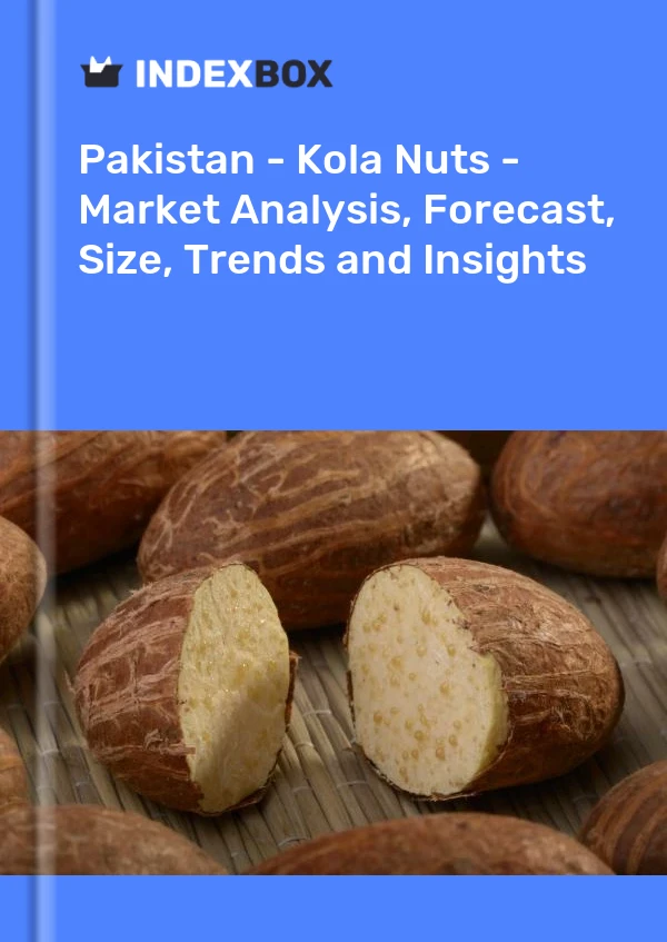 Pakistan - Kola Nuts - Market Analysis, Forecast, Size, Trends and Insights