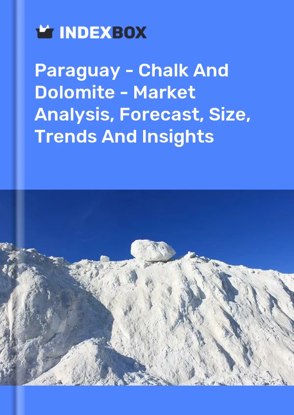 Report Paraguay - Chalk and Dolomite - Market Analysis, Forecast, Size, Trends and Insights for 499$
