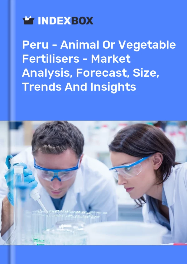 Report Peru - Animal or Vegetable Fertilisers - Market Analysis, Forecast, Size, Trends and Insights for 499$