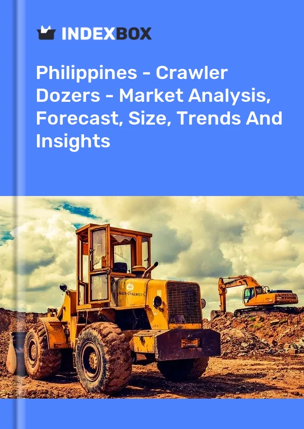 Philippines - Crawler Dozers - Market Analysis, Forecast, Size, Trends And Insights