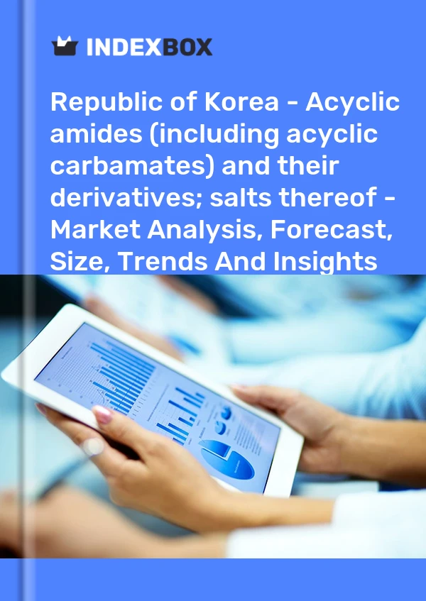 Republic of Korea - Acyclic amides (including acyclic carbamates) and their derivatives; salts thereof - Market Analysis, Forecast, Size, Trends And Insights