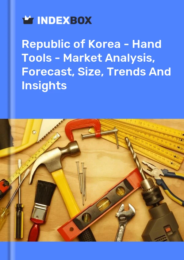 Report Republic of Korea - Hand Tools - Market Analysis, Forecast, Size, Trends and Insights for 499$