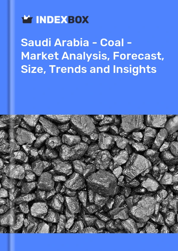 Saudi Arabia - Coal - Market Analysis, Forecast, Size, Trends and Insights