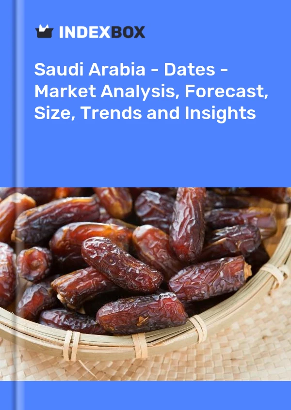 Report Saudi Arabia - Dates - Market Analysis, Forecast, Size, Trends and Insights for 499$