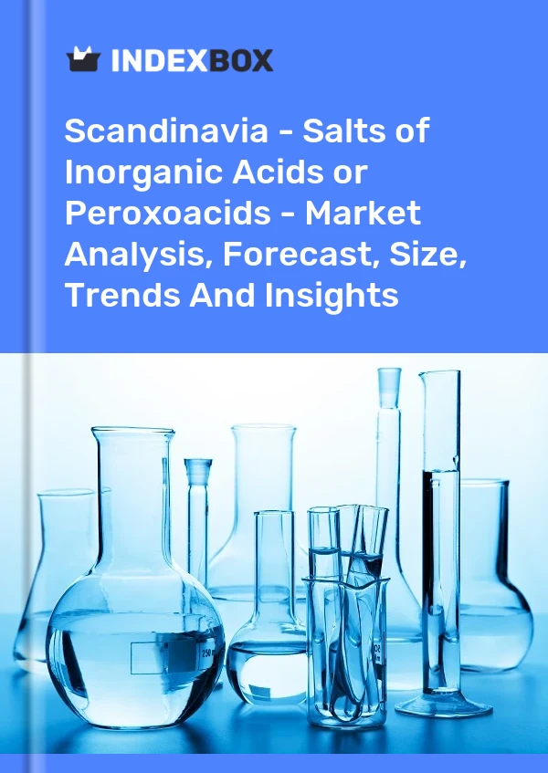 Report Scandinavia - Salts of Inorganic Acids or Peroxoacids - Market Analysis, Forecast, Size, Trends and Insights for 499$