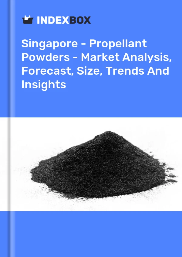 Report Singapore - Propellant Powders - Market Analysis, Forecast, Size, Trends and Insights for 499$