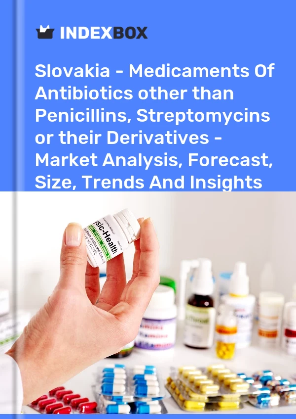 Report Slovakia - Medicaments of Antibiotics other than Penicillins, Streptomycins or their Derivatives - Market Analysis, Forecast, Size, Trends and Insights for 499$