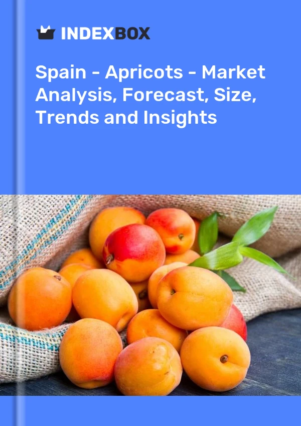 Report Spain - Apricots - Market Analysis, Forecast, Size, Trends and Insights for 499$