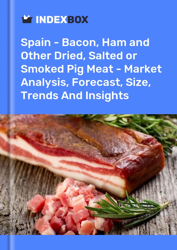 Report Spain - Bacon, Ham and Other Dried, Salted or Smoked Pig Meat - Market Analysis, Forecast, Size, Trends and Insights for 499$