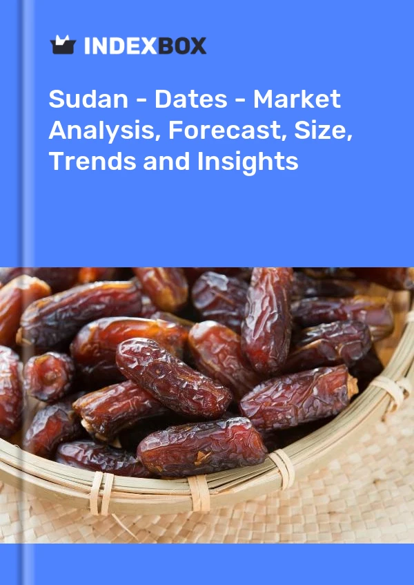 Sudan - Dates - Market Analysis, Forecast, Size, Trends and Insights