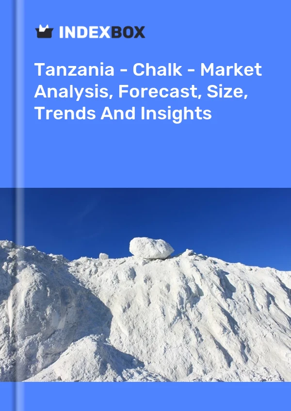 Tanzania's Chalk Market Report 2024 - Prices, Size, Forecast, and Companies