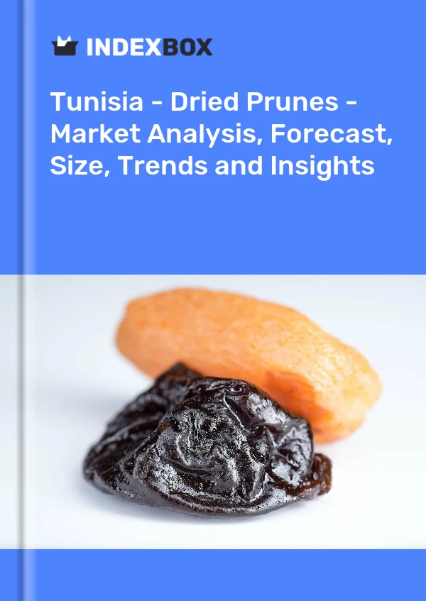 Tunisia - Dried Prunes - Market Analysis, Forecast, Size, Trends and Insights