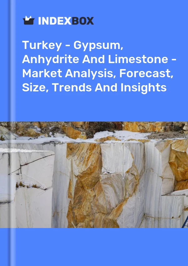 Turkey - Gypsum, Anhydrite And Limestone - Market Analysis, Forecast, Size, Trends And Insights