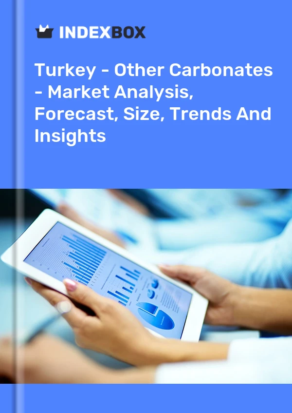 Report Turkey - Other Carbonates - Market Analysis, Forecast, Size, Trends and Insights for 499$