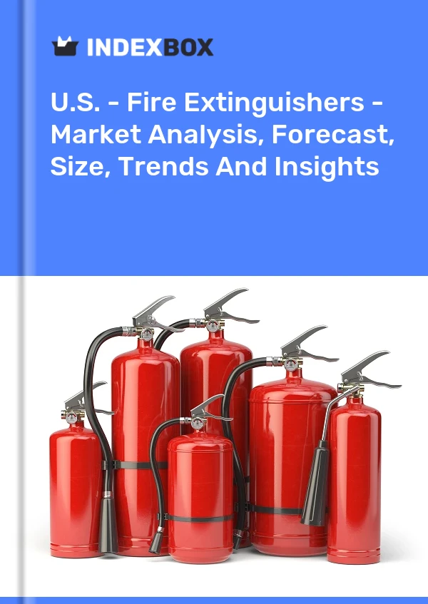 U S Fire Extinguishers Market Analysis Forecast Size Trends And Insights.webp