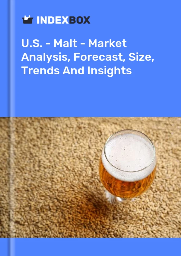U.S. - Malt - Market Analysis, Forecast, Size, Trends And Insights