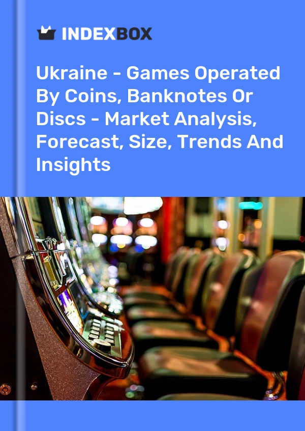 Report Ukraine - Games Operated by Coins, Banknotes or Discs - Market Analysis, Forecast, Size, Trends and Insights for 499$