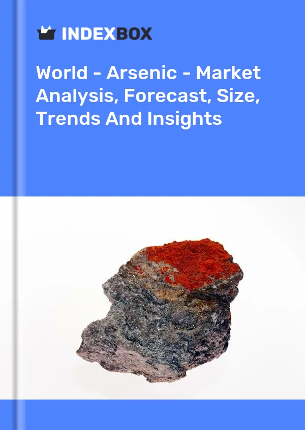 Report World - Arsenic - Market Analysis, Forecast, Size, Trends and Insights for 499$
