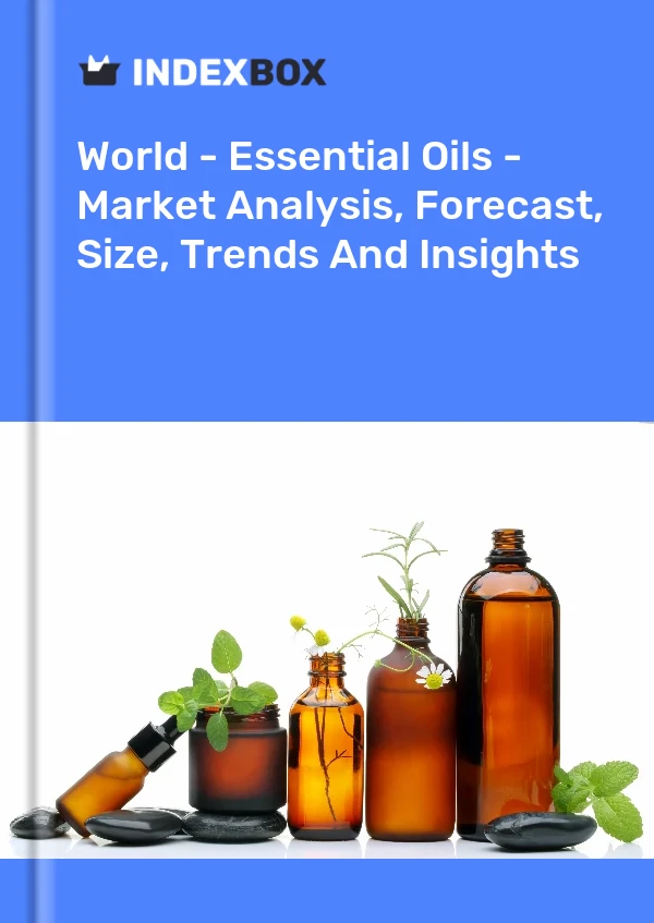 Report World - Essential Oils - Market Analysis, Forecast, Size, Trends and Insights for 499$
