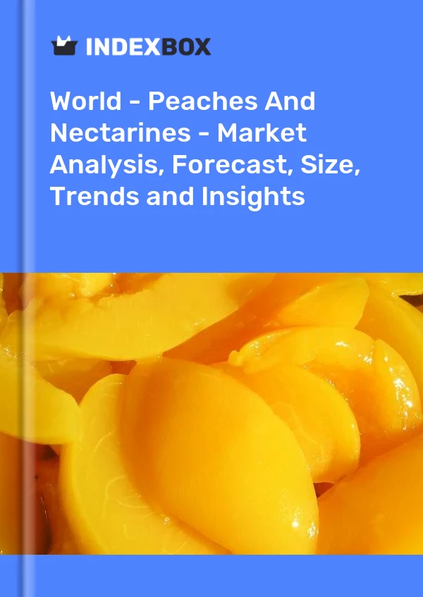 Report World - Peaches and Nectarines - Market Analysis, Forecast, Size, Trends and Insights for 499$
