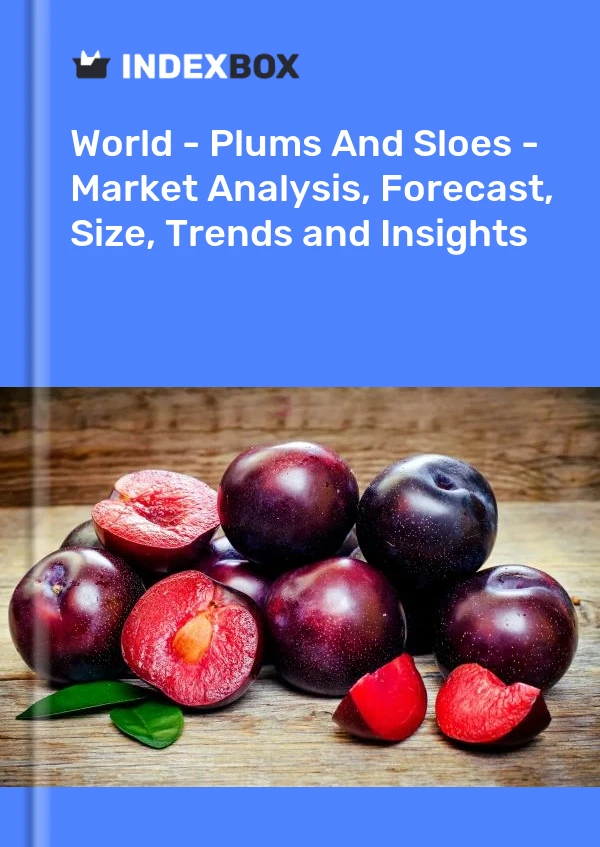 Report World - Plums and Sloes - Market Analysis, Forecast, Size, Trends and Insights for 499$