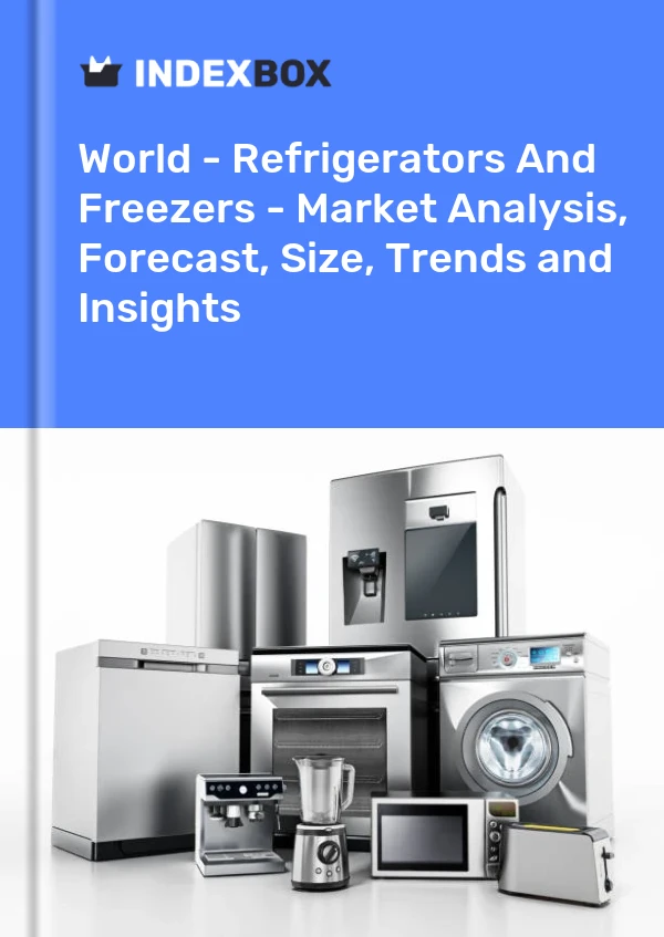 Report World - Refrigerators and Freezers - Market Analysis, Forecast, Size, Trends and Insights for 499$