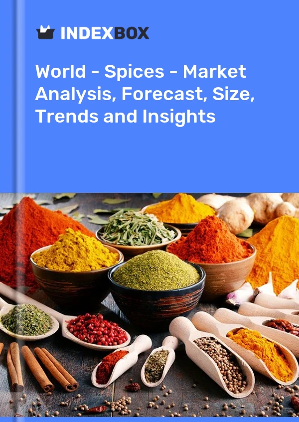 Report World - Spices - Market Analysis, Forecast, Size, Trends and Insights for 499$