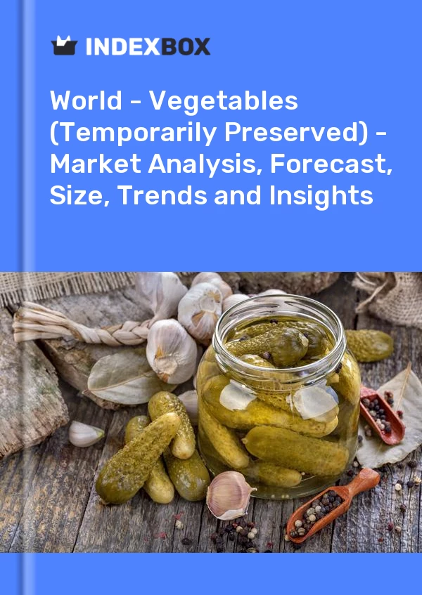 Report World - Vegetables (Temporarily Preserved) - Market Analysis, Forecast, Size, Trends and Insights for 499$